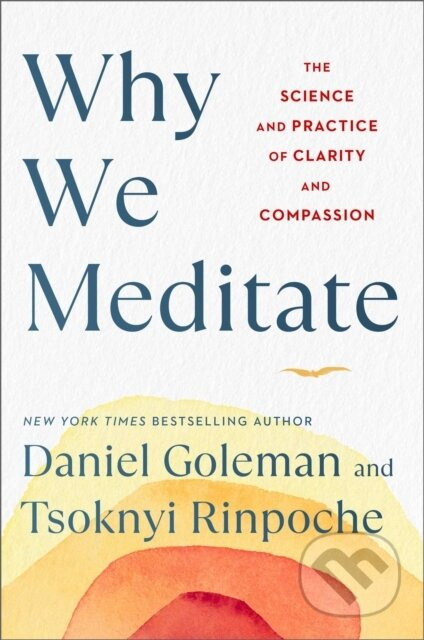 Why We Meditate (The Science and Practice of Clarity and Compassion) - kniha z kategorie Odborné a naučné