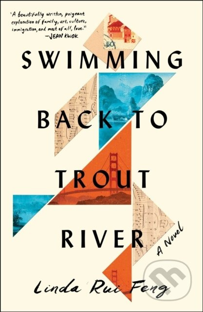 Swimming Back to Trout River (A Novel) - Linda Rui Feng - kniha z kategorie Společenská beletrie