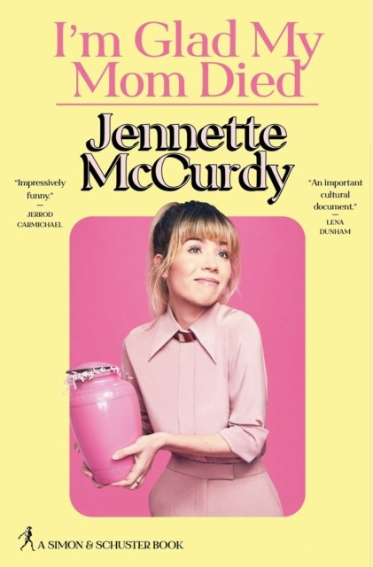 I´m Glad My Mom Died Simon & Schuster (UK)