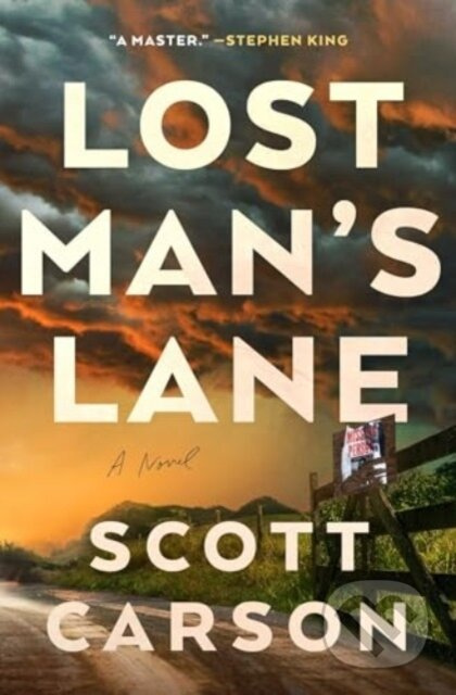 Lost Man's Lane (A Novel) - Scott Carson - kniha z kategorie Thrillery