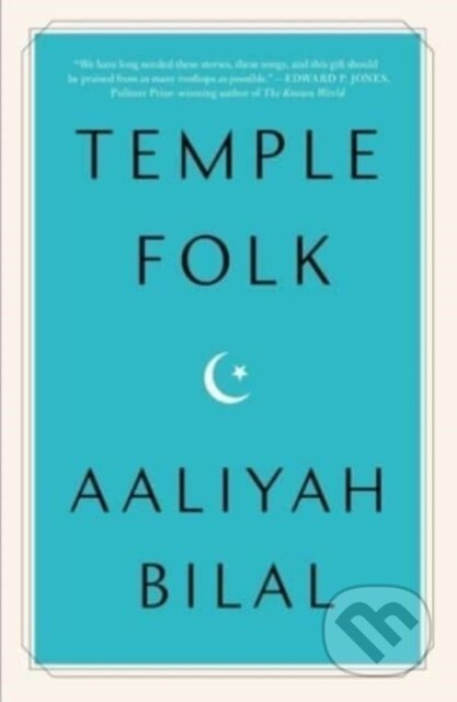 Temple Folk - Aaliyah Bilal