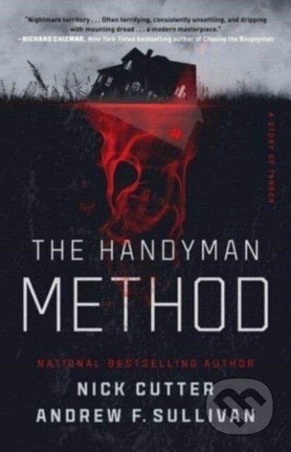 The Handyman Method (A Story of Terror) - Andrew F. Sullivan, Nick Cutter - kniha z kategorie Horory