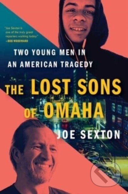 The Lost Sons of Omaha (Two Young Men in an American Tragedy)