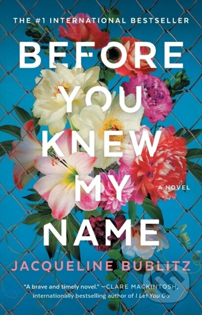Before You Knew My Name (A Novel) - Jacqueline Bublitz - kniha z kategorie Detektivky, thrillery a horory