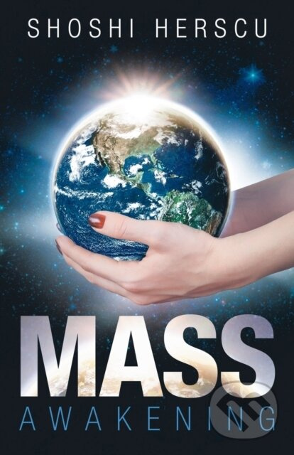 Mass Awakening - Shoshi Herscu - kniha z kategorie Zdravie a životný štýl