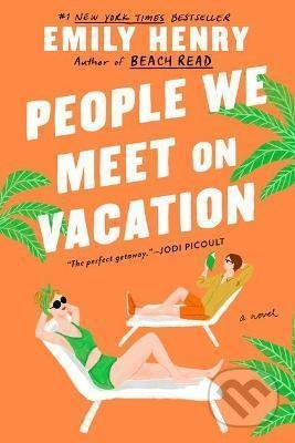 People We Meet on Vacation - Emily Henry - kniha z kategorie Romantická