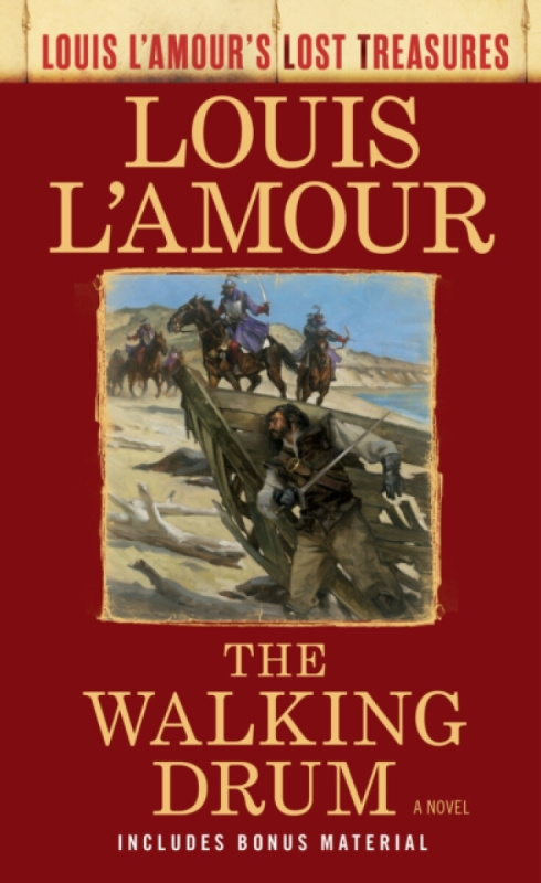 The Walking Drum (Louis L'Amour's Lost Treasures) - Louis L'Amour