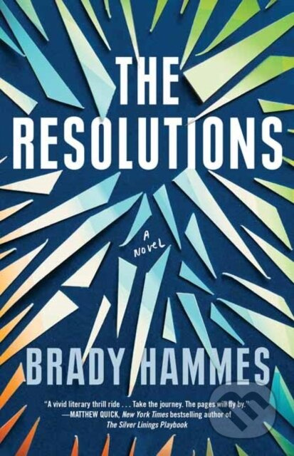 The Resolutions (A Novel) - Brady Hammes - kniha z kategorie Společenská beletrie