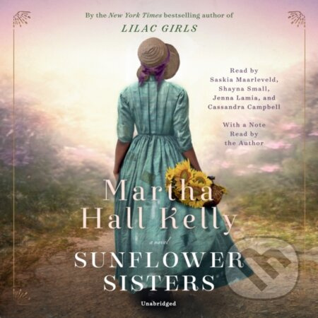 Sunflower Sisters (A Novel) - Martha Hall Kelly - kniha z kategorie Společenská beletrie