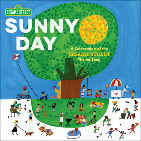 Sunny Day (A Celebration of the Sesame Street Theme Song) - kniha z kategorie Pro děti