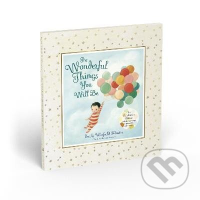 The Wonderful Things You Will Be: Deluxe Edition - Emily Martin Winfield