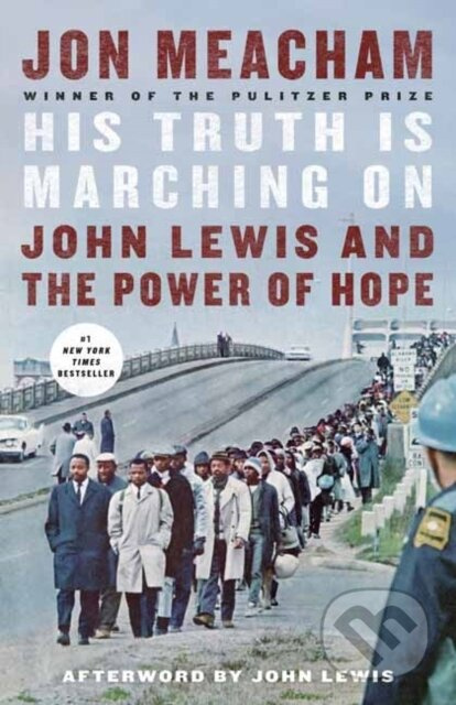 His Truth Is Marching On (John Lewis and the Power of Hope) - kniha z kategorie Životopisy, reportáže a myšlenky