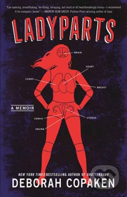Ladyparts (A Memoir) - Deborah Copaken - kniha z kategorie Životopisy, reportáže a myšlenky