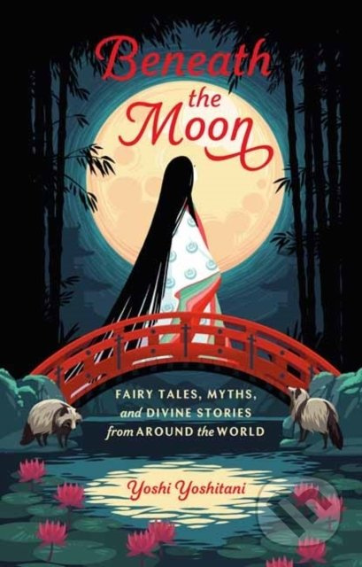 Beneath The Moon - Yoshi Yoshitani - kniha z kategorie Fantasy