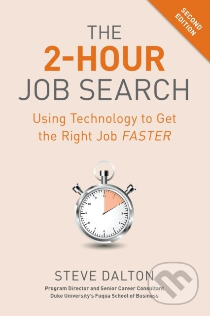 2-Hour Job Search (Using Technology to Get the Right Job Faster) - kniha z kategorie Byznys a management