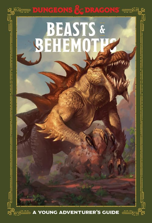 Dungeons & Dragons: Beasts & Behemoths - A Young Adventurer s Guide