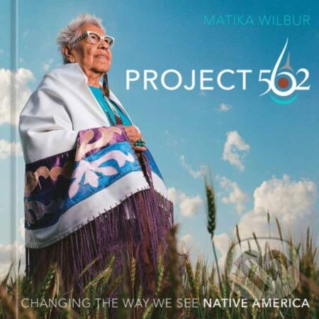 Project 562 (Changing the Way We See Native America) - kniha z kategorie Humanitní a společenské vědy
