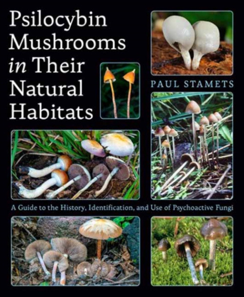 Potter/Ten Speed/Harmony/Rodale Psilocybin Mushrooms in Their Natural Habitats - Stamets, Paul