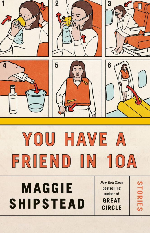 You Have a Friend in 10A - Maggie Shipstead