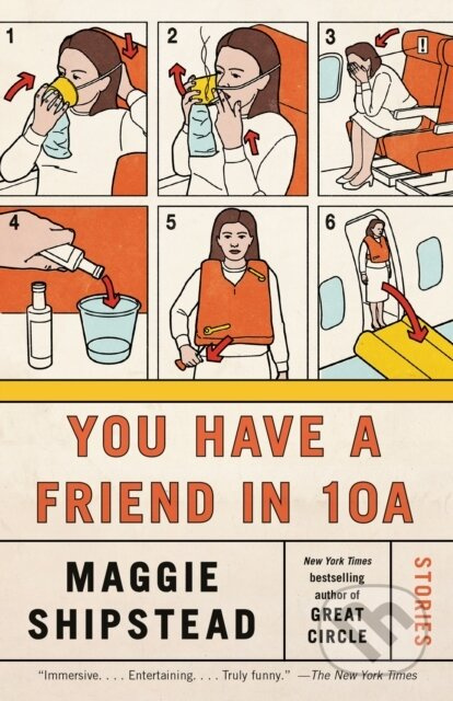 You Have a Friend in 10A - Maggie Shipstead