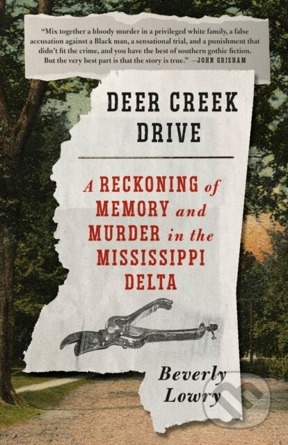 Deer Creek Drive (A Reckoning of Memory and Murder in the Mississippi Delta) - kniha z kategorie Životopisy, reportáže a myšlenky