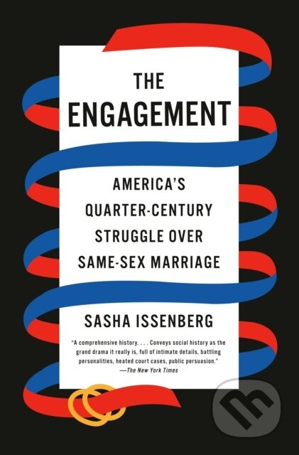 The Engagement (America's Quarter-Century Struggle Over Same-Sex Marriage) - kniha z kategorie Humanitní a společenské vědy