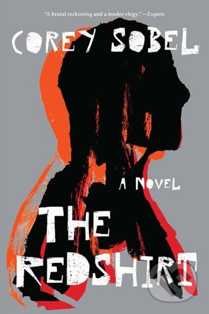 The Redshirt (A Novel) - Corey Sobel - kniha z kategorie Společenská beletrie