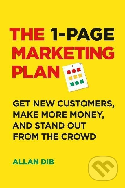 The 1-Page Marketing Plan - Allan Dib - kniha z kategorie Byznys a management