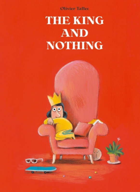 The King and Nothing - Tallec Olivier