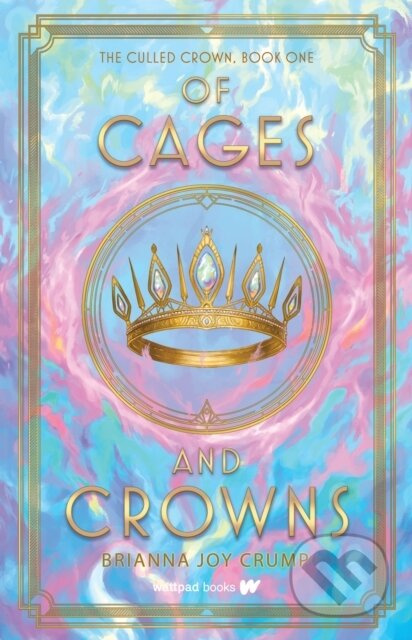 Of Cages and Crowns - Brianna Joy Crump - kniha z kategorie Pro děti