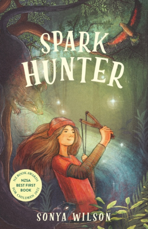 Allen & Unwin Aotearoa New Zealand Spark Hunter - Wilson, Sonya