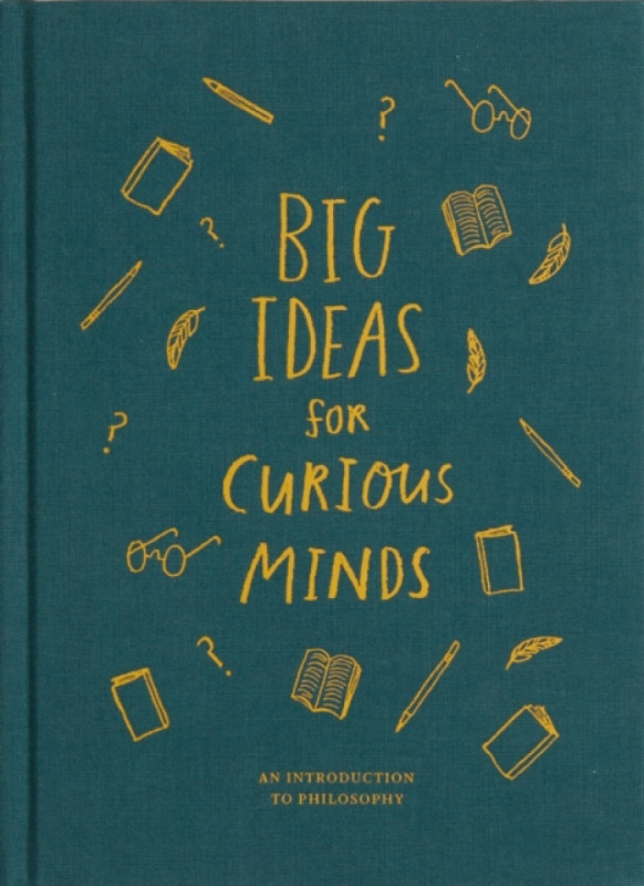 Big Ideas for Curious Minds (An Introduction to Philosophy for Curious Young Minds) - kniha z kategorie Naučné knihy