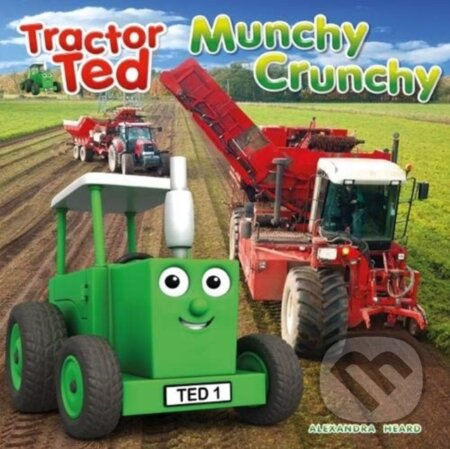 Tractor Ted 'Munchy Crunchy' (Tractor Ted) - Alexandra Heard