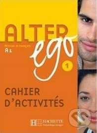 ALTER EGO 1 CAHIER D´ACTIVITES Hachette