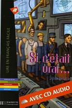 LFF A1 Si cétait vrai... + CD Audio Hachette