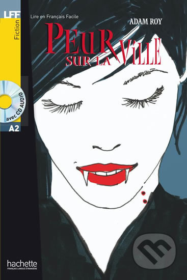 LFF A2 Peur sur la ville + CD Audio Hachette