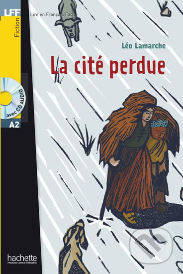 LFF A2 La cité perdue + CD Audio Hachette