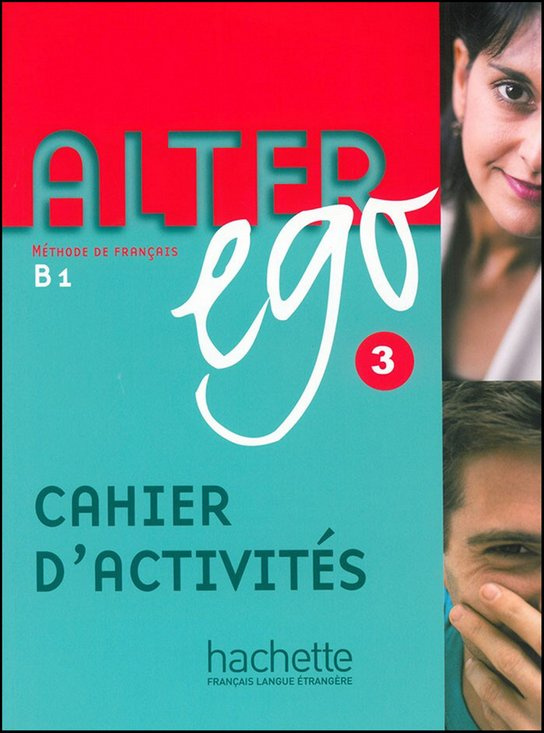 ALTER EGO 3 CAHIER D´ACTIVITES Hachette