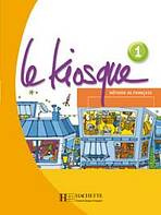 LE KIOSQUE 1 LIVRE D´ELEVE  Hachette