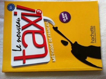 LE NOUVEAU TAXI! 3 LIVRE D´ELEVE + CD-ROM Hachette