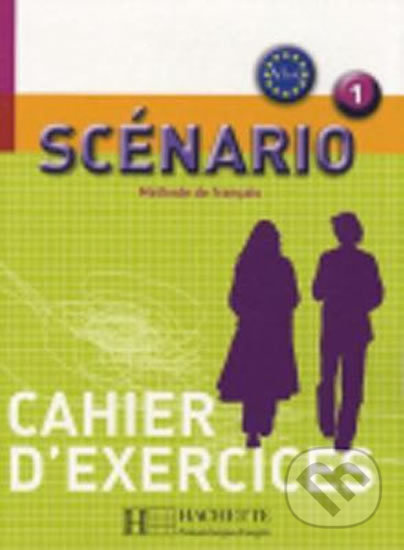 SCENARIO 1 CAHIER D´EXERCICES Hachette