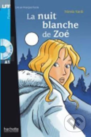 LFF A1 La Nuit blanche de Zoé + CD audio Hachette