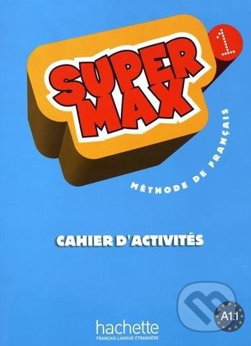 SUPER MAX 1 CAHIER D´ACTIVITES Hachette