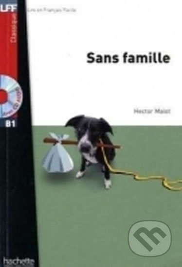 LFF B1 SANS FAMILLE + CD AUDIO  Hachette