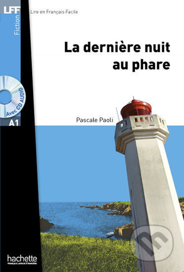 LFF A1 LA DERNIERE NUIT AU PHARE + CD Hachette