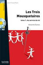 LFF A2 LES 3 MOUSQUETAIRES T1 + CD Hachette