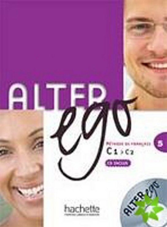 ALTER EGO 5 LIVRE D´ELEVE + CD Hachette