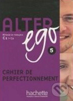 ALTER EGO 5 CAHIER DE PERFECTIONNEMENT Hachette