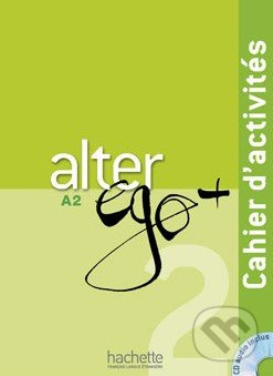 ALTER EGO PLUS 2 CAHIER D´ACTIVITÉS + CD Hachette