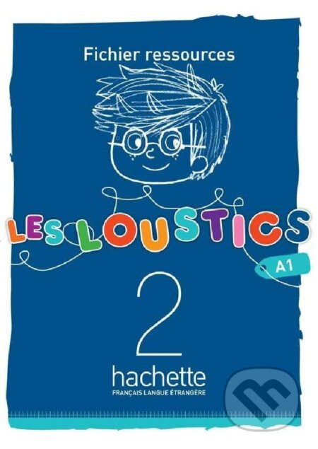 LES LOUSTICS 2 FICHIER Hachette
